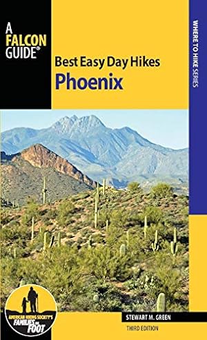 Imagen del vendedor de Best Easy Day Hikes Phoenix (Best Easy Day Hikes Series) a la venta por -OnTimeBooks-
