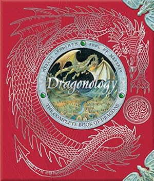 Seller image for Dragonology: The Complete Book of Dragons (Ologies) for sale by -OnTimeBooks-