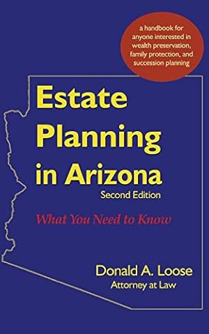 Bild des Verkufers fr Estate Planning in Arizona: What You Need to Know zum Verkauf von -OnTimeBooks-