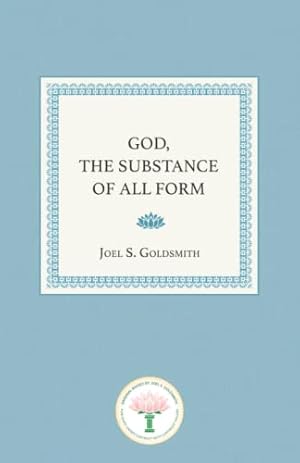 Imagen del vendedor de God, the Substance of All Form a la venta por -OnTimeBooks-