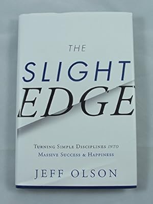 Seller image for The Slight Edge: Turning Simple Disciplines into Massive Success and Happiness for sale by -OnTimeBooks-