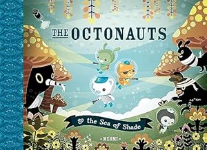 Imagen del vendedor de The Octonauts & the Sea of Shade a la venta por -OnTimeBooks-