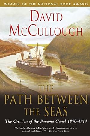 Seller image for The Path Between the Seas: The Creation of the Panama Canal, 1870-1914 for sale by -OnTimeBooks-