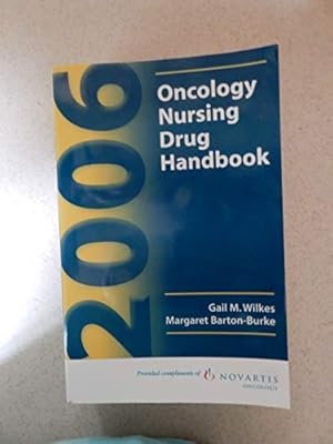 Bild des Verkufers fr Oncology Nursing Drug Handbook 2006 zum Verkauf von -OnTimeBooks-