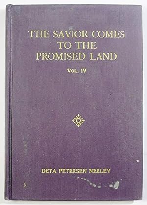 Immagine del venditore per The Savior Comes To The Promised Land, Volume IV, A Child's Story of the Book of Mormon venduto da -OnTimeBooks-