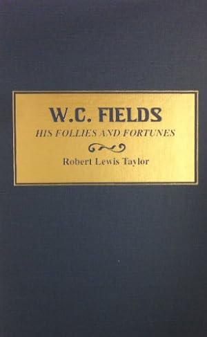 Seller image for W.C. Fields: His Follies and Fortunes for sale by -OnTimeBooks-
