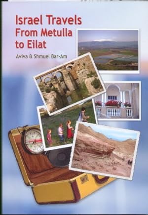 Image du vendeur pour Israel Travels From Metulla to Eilat mis en vente par -OnTimeBooks-