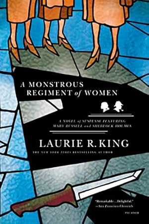 Imagen del vendedor de A Monstrous Regiment of Women: A Novel of Suspense Featuring Mary Russell and Sherlock Holmes (A Mary Russell Mystery, 2) a la venta por -OnTimeBooks-