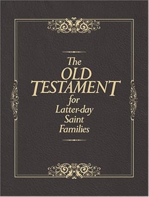 Seller image for The Old Testament for Latter-Day Saint Families: Illustrated King James Version with Helps for Children for sale by -OnTimeBooks-