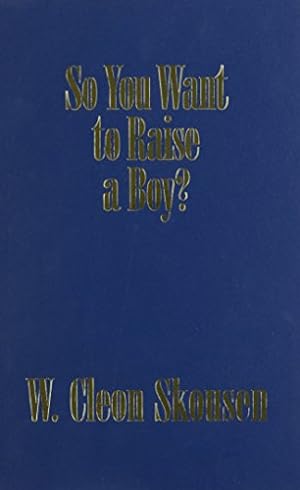 Seller image for So You Want to Raise a Boy? for sale by -OnTimeBooks-