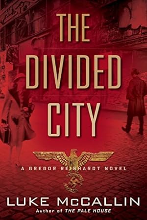 Seller image for The Divided City (A Gregor Reinhardt Novel) for sale by -OnTimeBooks-