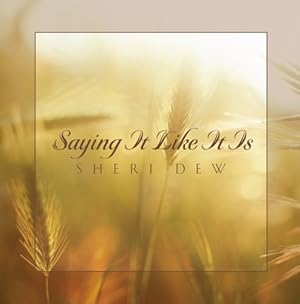 Seller image for Saying It Like It Is for sale by -OnTimeBooks-