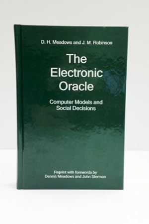 Bild des Verkufers fr The Electronic Oracle: Computer Models and Social Decisions zum Verkauf von -OnTimeBooks-