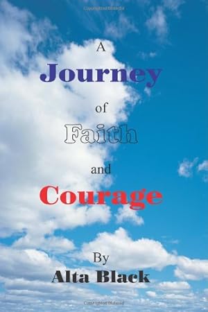 Immagine del venditore per A Journey of Faith and Courage venduto da -OnTimeBooks-