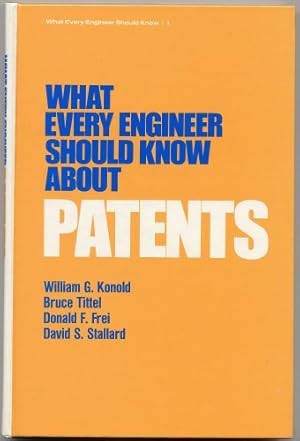 Seller image for What every engineer should know about patents (What every engineer should know ; v. 1) for sale by -OnTimeBooks-