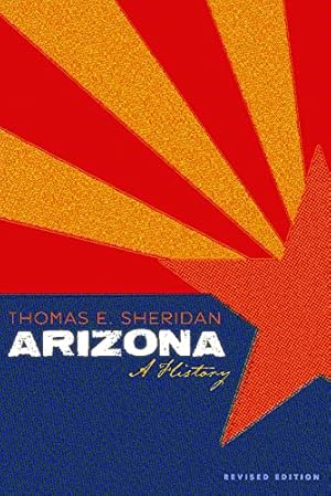 Seller image for Arizona: A History, Revised Edition (Southwest Center Series) for sale by -OnTimeBooks-