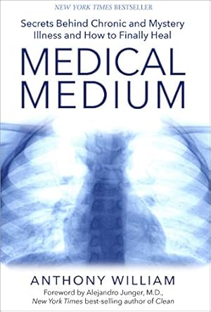 Imagen del vendedor de Medical Medium: Secrets Behind Chronic and Mystery Illness and How to Finally Heal a la venta por -OnTimeBooks-