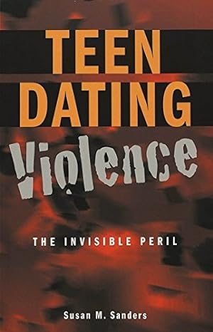 Seller image for Teen Dating Violence: The Invisible Peril (Adolescent Cultures, School, and Society) for sale by -OnTimeBooks-