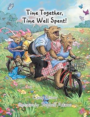 Seller image for Time Together, Time Well Spent! for sale by -OnTimeBooks-
