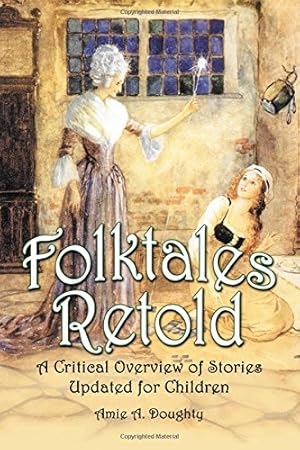 Seller image for Folktales Retold: A Critical Overview of Stories Updated for Children for sale by -OnTimeBooks-