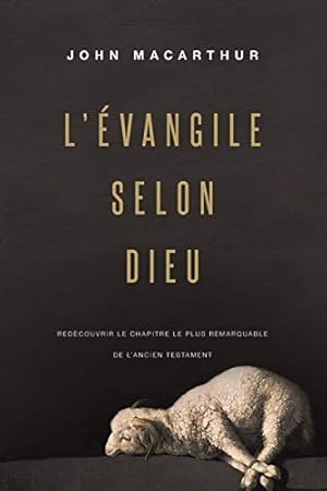Seller image for L'vangile selon Dieu: Redécouvrir le chapitre le plus remarquable de l'Ancien Testament (French Edition) for sale by -OnTimeBooks-