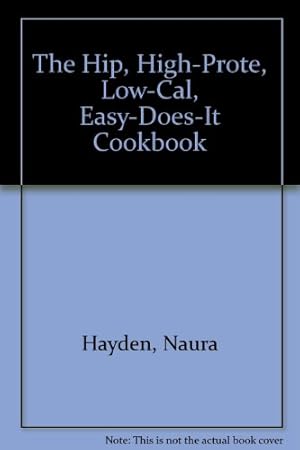 Seller image for Hip, High Protein Cookbook for sale by -OnTimeBooks-