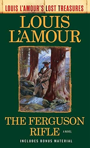 Seller image for The Ferguson Rifle (Louis L'Amour's Lost Treasures): A Novel for sale by -OnTimeBooks-