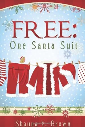 Bild des Verkufers fr Free: One Santa Suit zum Verkauf von -OnTimeBooks-