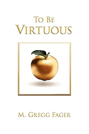 Seller image for To Be Virtuous, Second Edition for sale by -OnTimeBooks-