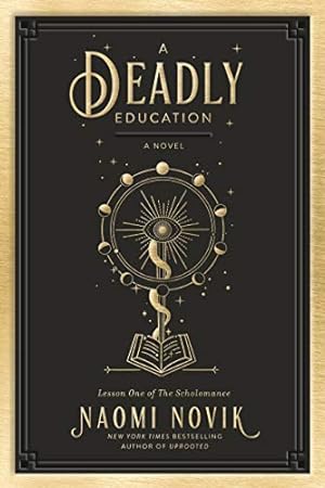 Seller image for A Deadly Education: A Novel (The Scholomance) for sale by -OnTimeBooks-
