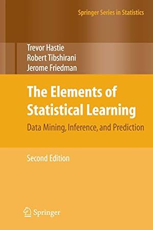 Image du vendeur pour The Elements of Statistical Learning: Data Mining, Inference, and Prediction, Second Edition (Springer Series in Statistics) mis en vente par -OnTimeBooks-