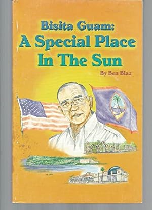 Seller image for Bisita Guam: A special place in the sun for sale by -OnTimeBooks-