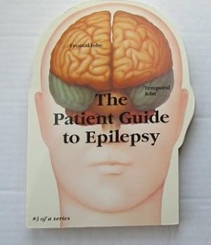 Imagen del vendedor de The Patient Guide to Epilepsy #3 of Series a la venta por -OnTimeBooks-