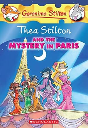 Seller image for Thea Stilton and the Mystery in Paris for sale by -OnTimeBooks-