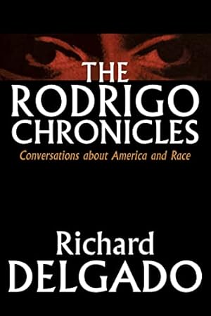 Bild des Verkufers fr The Rodrigo Chronicles: Conversations About America and Race zum Verkauf von -OnTimeBooks-