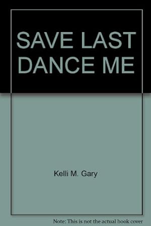 Bild des Verkufers fr Save the Last Dance for Me zum Verkauf von -OnTimeBooks-