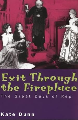Bild des Verkufers fr Exit Through the Fireplace: Great Days of Rep zum Verkauf von -OnTimeBooks-