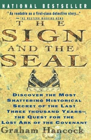 Seller image for Sign and the Seal: The Quest for the Lost Ark of the Covenant for sale by -OnTimeBooks-