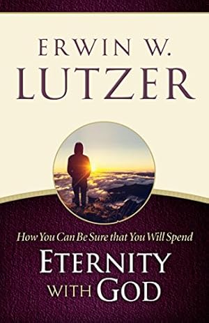 Seller image for How You Can Be Sure You Will Spend Eternity with God for sale by -OnTimeBooks-