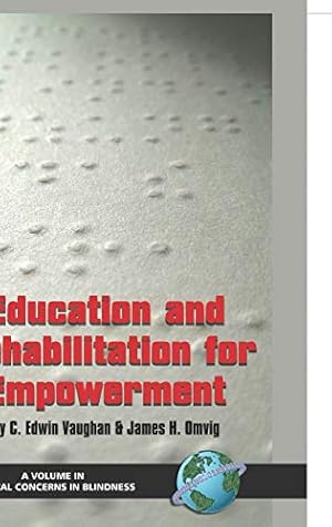 Bild des Verkufers fr Education and Rehabilitation for Empowerment (Critical Concerns on Blindness) zum Verkauf von -OnTimeBooks-