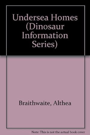 Immagine del venditore per Undersea Homes (Dinosaur Information Series) venduto da -OnTimeBooks-