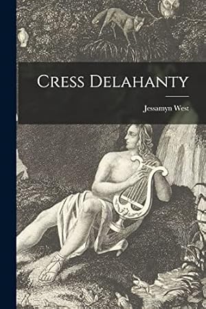 Seller image for Cress Delahanty for sale by -OnTimeBooks-