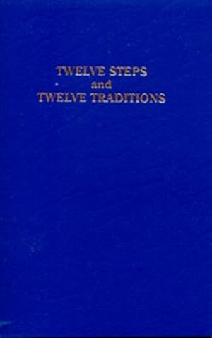 Immagine del venditore per Twelve Steps and Twelve Traditions venduto da -OnTimeBooks-