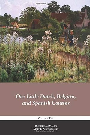 Immagine del venditore per Our Little Dutch, Belgian, and Spanish Cousins (Our Little Cousins Series) venduto da -OnTimeBooks-