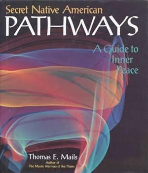 Seller image for Secret Native American Pathways: A Guide to Inner Peace for sale by -OnTimeBooks-