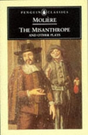 Bild des Verkufers fr The Misanthrope and Other Plays (Penguin Classics) zum Verkauf von -OnTimeBooks-