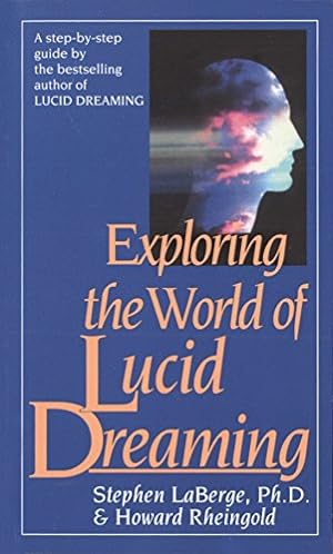 Immagine del venditore per Exploring the World of Lucid Dreaming venduto da -OnTimeBooks-