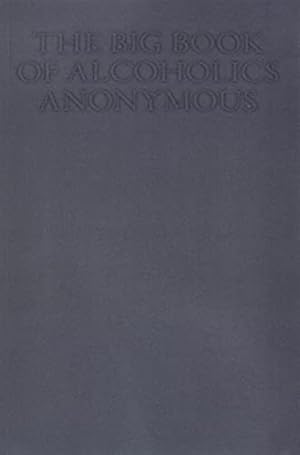 Imagen del vendedor de The Big Book of Alcoholics Anonymous a la venta por -OnTimeBooks-