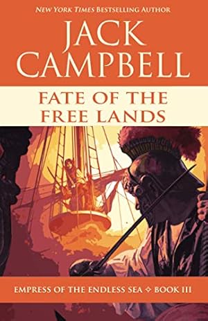 Seller image for Fate of the Free Lands (Empress of the Endless Sea) for sale by -OnTimeBooks-