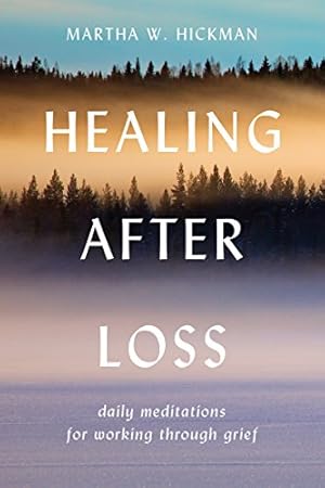 Seller image for Healing After Loss: Daily Meditations For Working Through Grief for sale by -OnTimeBooks-